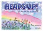 Heads Up! (So You Can See The World) [Book]